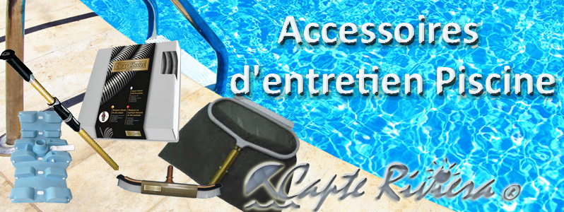 accessoires entretien piscine capte riviera